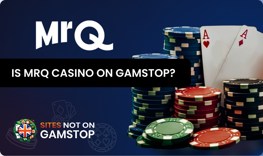 Is MrQ on GamStop?
