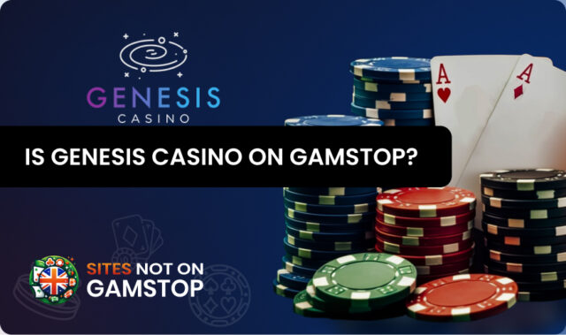 Is Genesis Casino on GamStop?